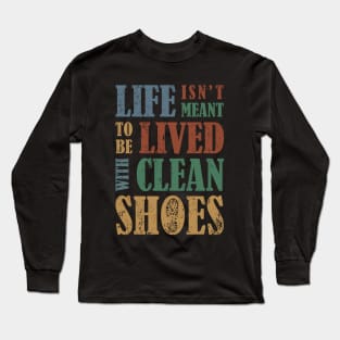 DIRTY SHOES Long Sleeve T-Shirt